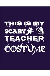 This Is My Scary Teacher Costume