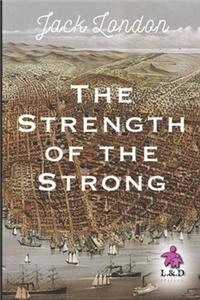 The Strength of the Strong