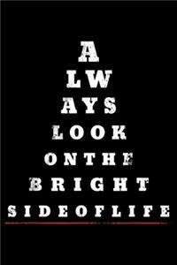 Always Look on the Bright Side of Life