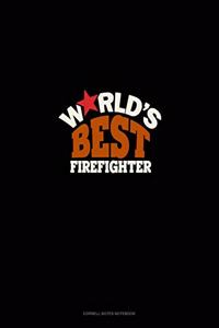 World's Best Firefighter