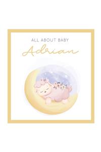 All About Baby Adrian
