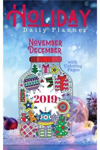 Holiday Daily Planner November December 2019 with Advanced Coloring Pages