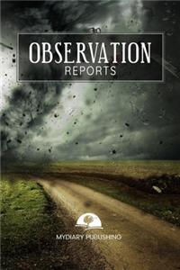 Observation Reports Journal, log, Notebook. Format 6