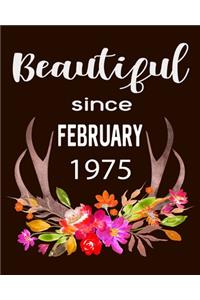Beautiful Since February 1975
