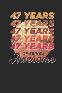 47 Years Of Being Awesome