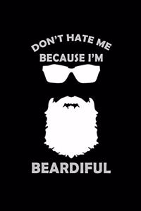 Don't Hate Me Because I'm Beardiful