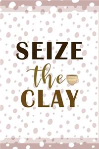 Seize The Clay