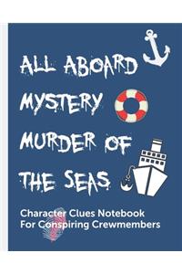 All Aboard Mystery Murder Of The Seas Character Clues Notebook For Conspiring Crewmembers
