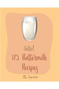 Hello! 175 Buttermilk Recipes