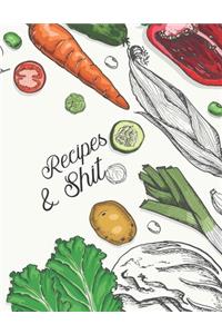 Recipes & Shit