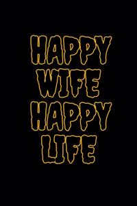 Happy wife, happy life
