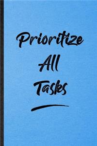 Prioritize All Tasks