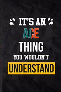 It's an Ace Thing You Wouldn't Understand