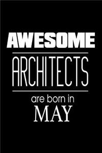 Awesome Architects Are Born In May