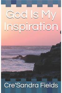 God Is My Inspiration
