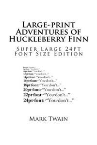 Large-print Adventures of Huckleberry Finn