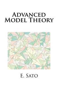Advanced Model Theory