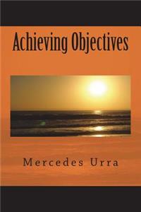 Achieving Objectives