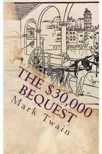 The $30,000 Bequest