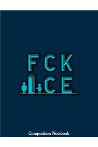 FCK Ice Composition Notebook