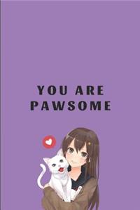 You Are Pawsome