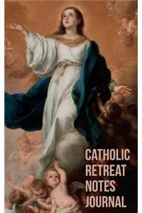 Catholic Retreat Notes Journal