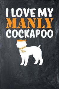I Love My Manly Cockapoo