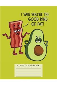 I Said You're the Good Kind of Fat