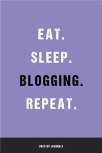 Eat Sleep Blogging Repeat