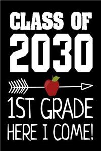 Class Of 2030 1st Grade Here I Come!