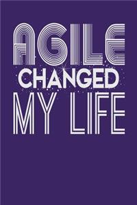 Agile Changed My Life