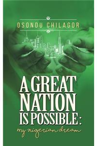 Great Nation Is Possible