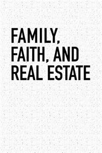 Family Faith and Real Estate