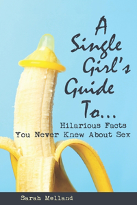 A Single Girls Guide to...