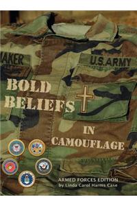 Bold Beliefs in Camouflage