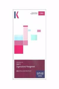 E1 ORGANISATIONAL MANAGEMENT - EXAM PRACTICE KIT