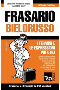 Frasario Italiano-Bielorusso e mini dizionario da 250 vocaboli
