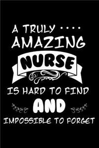 A Truly Amazing Nurse Is Hard To Find and Impossible To Forget