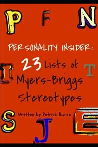 The Personality Files: 23 Lists of Myers-Briggs Stereotypes