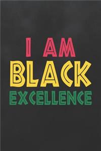 I Am Black Excellence