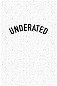 Underated