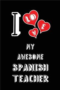 I Love My Awesome Spanish Teacher
