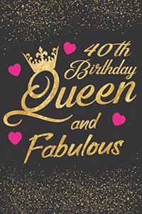 40th Birthday Queen and Fabulous