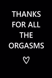 Thanks for All the Orgasms