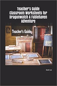 Teacher's Guide Classroom Worksheets for Dragonwatch a Fablehaven Adventure