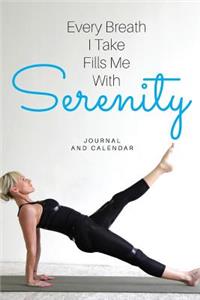 Every Breath I Take Fills Me with Serenity