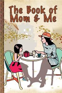 The Book of Mom and Me