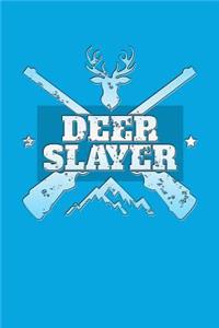 Deer Slayer