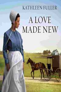 Love Made New