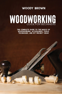 Woodworking Guide for Beginners